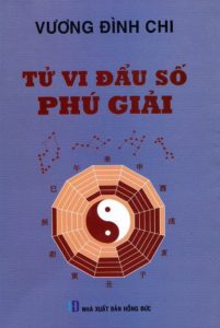 Tử Vi Đẩu Số Phú Giải - Vương Đình Chi