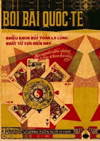 Bói Bài Quốc Tế (Nhiều Khoa Bói Bài Lạ Lùng Nhất Từ Xưa Đến Nay) - Vương Tuấn Nhã Khoa
