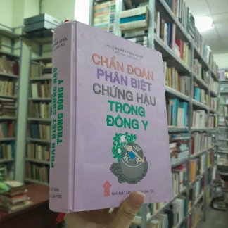 Chẩn Đoán Phân Biệt Chứng Hậu Trong Đông Y - Lương Y Nguyễn Thiên Quyến