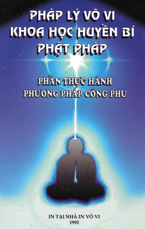 Pháp Lý Vô Vi Phần Thực Hành Phương Pháp Công Phu – Thiền Sư Lương Sĩ Hằng