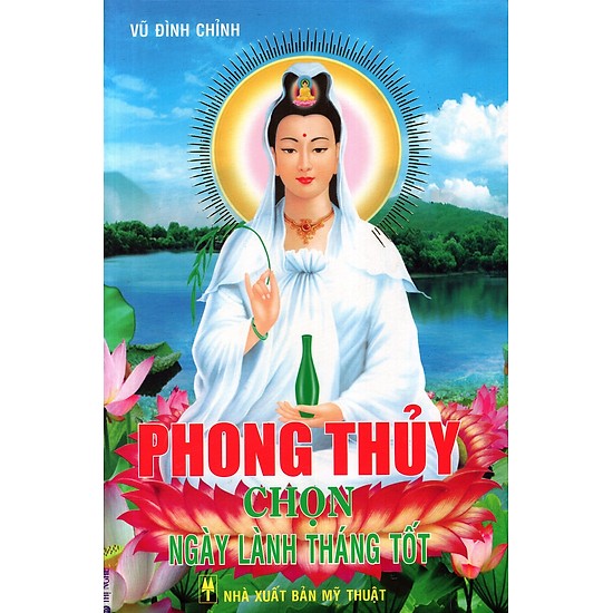 Phong Thủy Chọn Ngày Lành Tháng Tốt – Vũ Đình Chỉnh