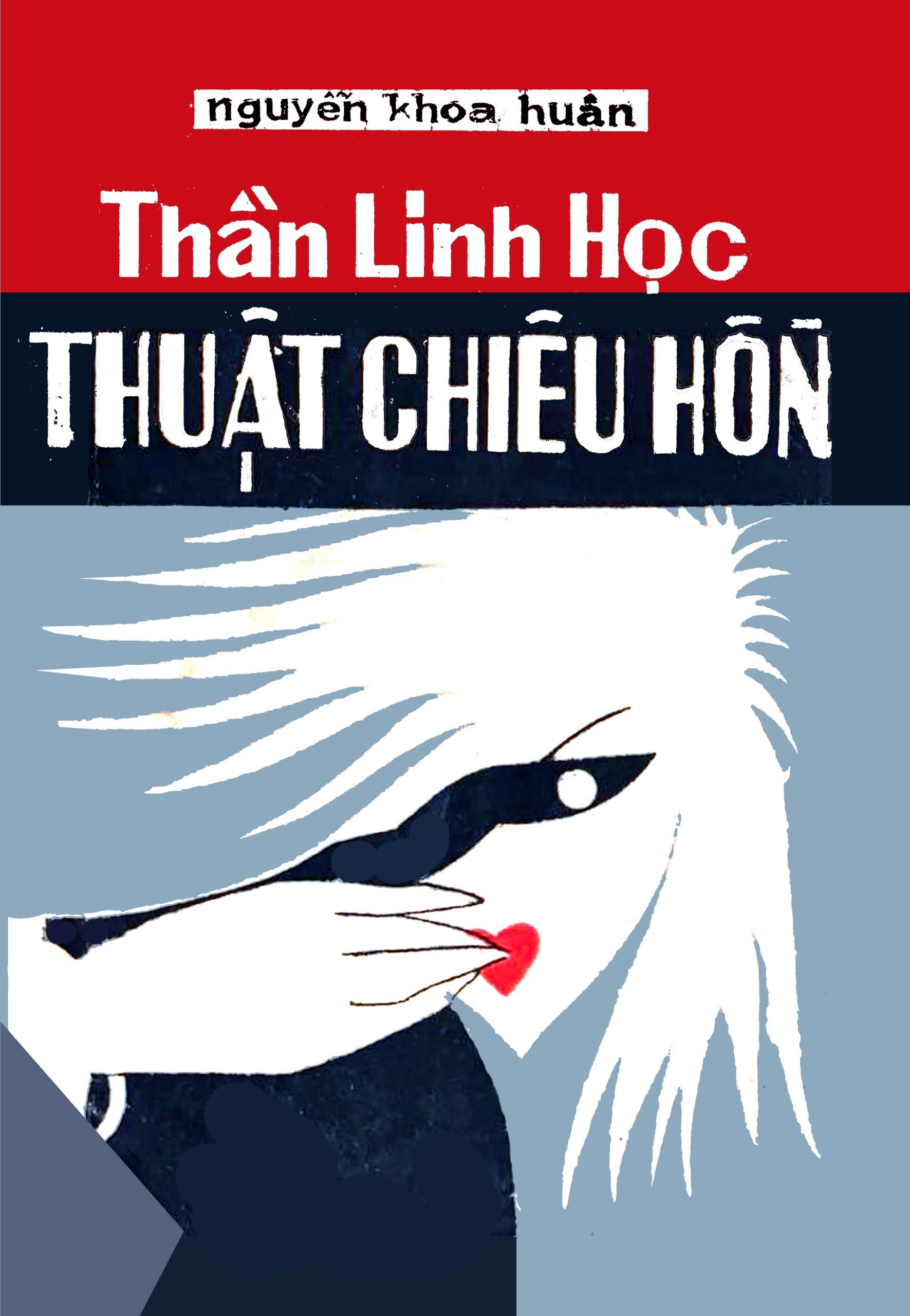 Thần Linh Học Thuật Chiêu Hồn (Tiếp Theo Phép Xuất Hồn) – Nguyễn Khoa Huân