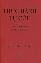 Thực Hành Tự Cứu (Pháp Lý Vô Vi Khoa Học Huyền Bí Phật Pháp) – Thiền Sư Lương Sĩ Hằng