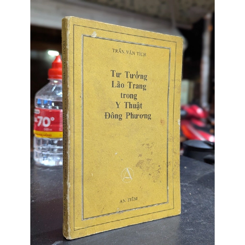 Tư Tưởng Lão Trang Trong Y Học Đông Phương - Trần Văn Tích