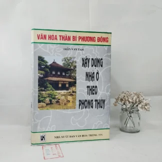 Xây Dựng Nhà Ở Theo Phong Thủy - Trần Văn Tam