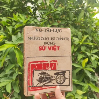 Những Quy Luật Chính Trị Trong Sử Việt - Vũ Tài Lục