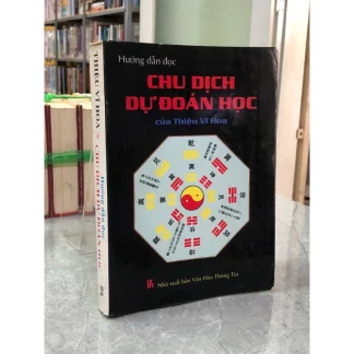 Hướng Dẫn Đọc Chu Dịch Dự Đoán Học Của Thiệu Vĩ Hoa - Hàn Khởi & Bàn Tài Hưng