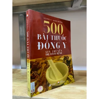 500 Bài Thuốc Đông Y Gia Truyền Trị Bách Bệnh - Lương y Quốc Đương