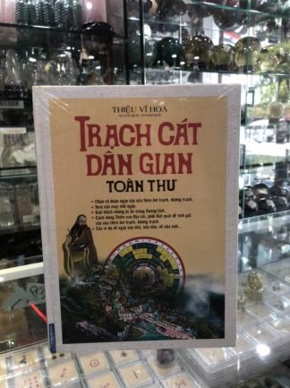 Trạch Cát Dân Gian Toàn Thư - Thiệu Vĩ Hoa