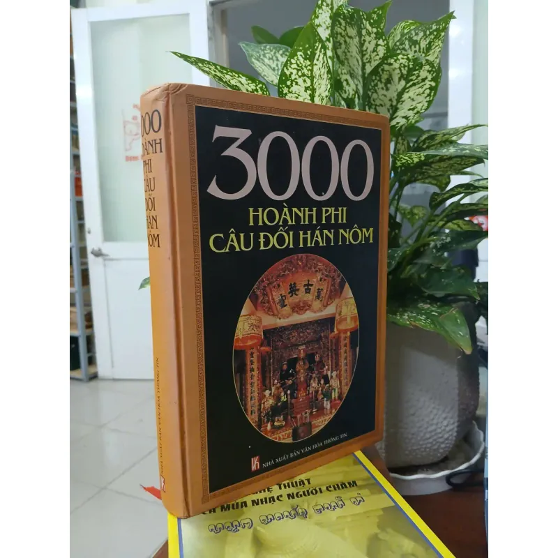 3000 Hoành Phi Câu Đối Hán Nôm – Trần Lê Sang