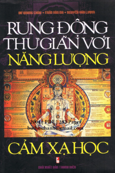 Rung Động Thư Giãn Với Năng Lượng Cảm Xạ Học – Dư Quang Châu