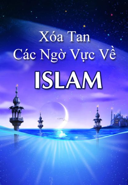 Xoá tan các ngờ vực về Islam - DOHAMIDE ABU TALIB