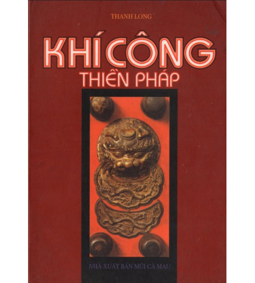 Khí Công Thiền Pháp – Thanh Long