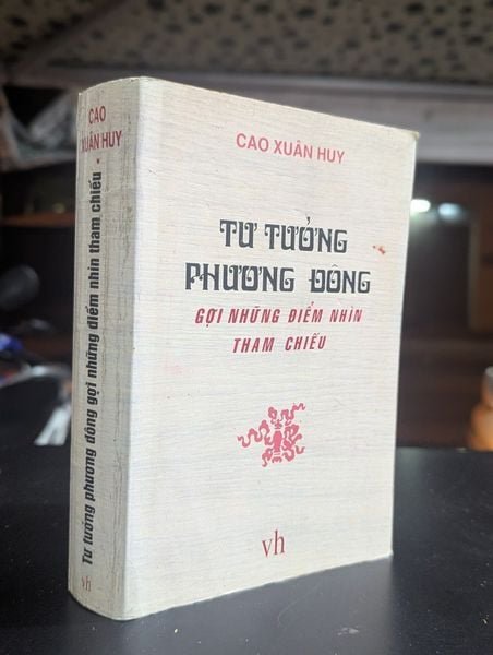 Tư Tưởng Phương Đông Gợi Những Điểm Nhìn Tham Chiếu - Cao Xuân Huy