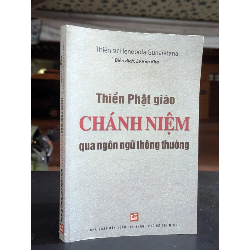 Thiền Phật Giáo Chánh Niệm Qua Ngôn Ngữ Thông Thường (Bốn Nền Tảng Chánh Niệm)