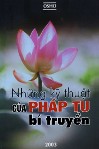 Những Kỹ Thuật Của Pháp Tu Bí Truyền - Nansen Osho