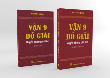 Huyền Không Phi Tinh Vận 9 Đồ Giải (Tập Thượng + Hạ) - Phong Thủy Sư Nguyễn Hoàng