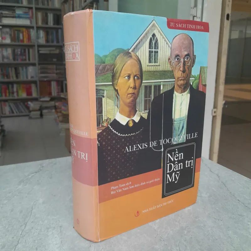 Nền Dân Trị Mỹ - Alexis De Tocqueville - Ảnh 2