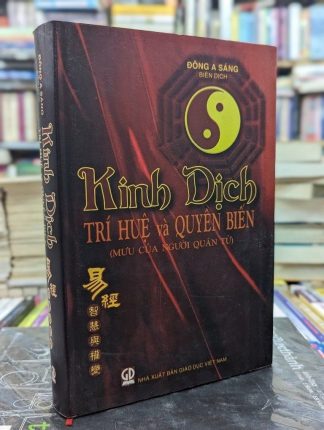 Kinh Dịch Trí Tuệ Và Quyền Biến - Đông A Sáng