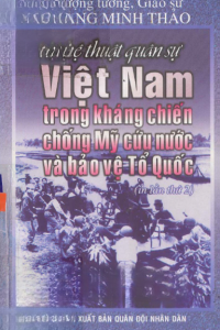 Nghệ Thuật Quân Sự Việt Nam Trong Kháng Chiến Chống Mỹ Cứu Nước Và Bảo Vệ Tổ Quốc