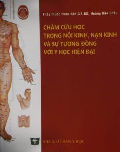 Châm Cứu Học Trong Nội Kinh Nạn Kinh Và Sự Tương Đồng Với Y Học Hiện Đại