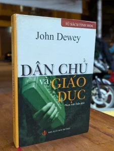 Dân Chủ Và Giáo Dục - John Dewey 