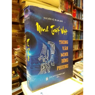 Minh Triết Việt Trong Văn Minh Đông phương - Nguyễn Vũ Tuấn Anh 