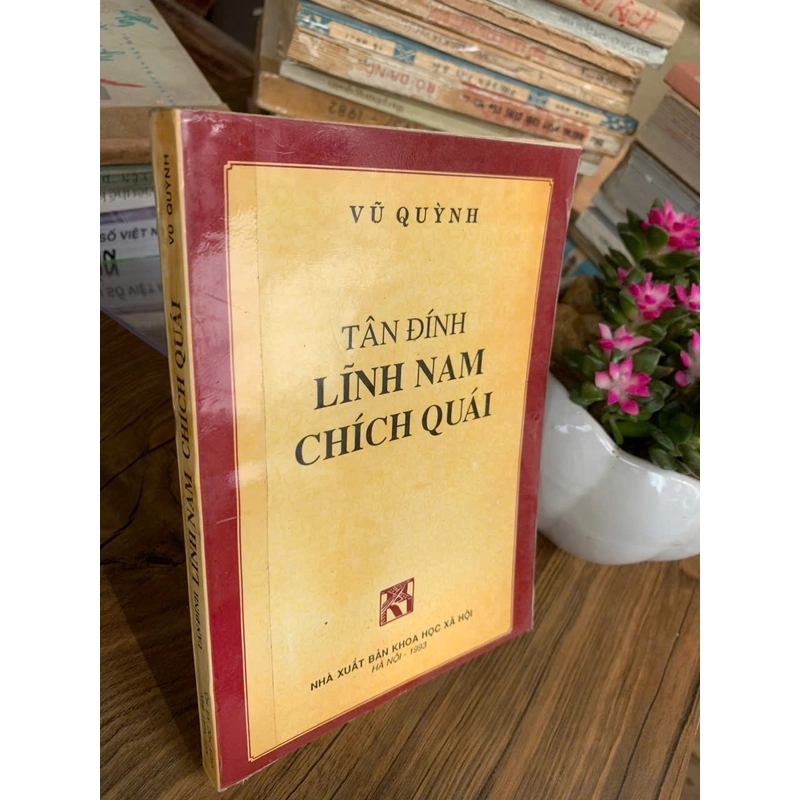 Tân Đính Lĩnh Nam Chích Quái (NXB Khoa Học Xã Hội 1993) - Vũ Quỳnh