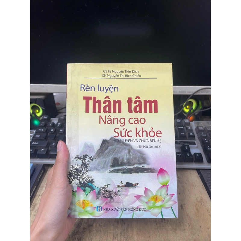 Rèn Luyện Thân Tâm Nâng Cao Sức Khỏe - Nguyễn Tiến Đích