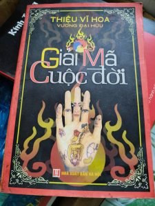 Mật Mã Bàn Tay Giải Mã Cuộc Đời - Thiệu Vĩ Hoa