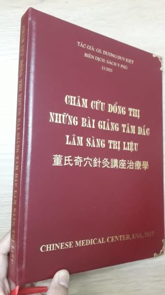 Châm Cứu Đổng Thị Những Bài Giảng Tâm Đắc Lâm Sàng Trị Liệu