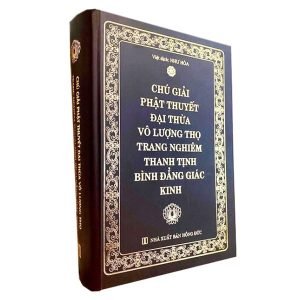 Chú Giải Phật Thuyết Đại Thừa Vô Lượng Thọ Trang Nghiêm Thanh Tịnh Bình Đẳng Giác Kinh