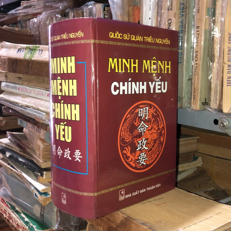 Minh Mệnh Chính Yếu - Quốc Sử Quán Triều Nguyễn