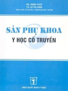 Sản Phụ Khoa Y Học Cổ Truyền - Trần Thúy