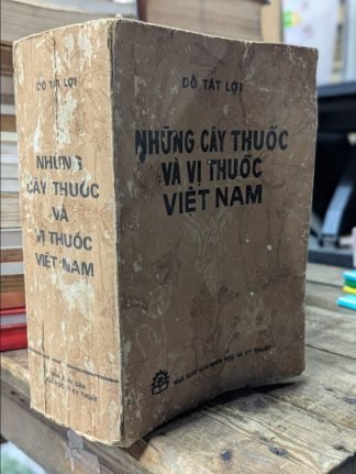 Những Cây Thuốc Và Vị Thuốc Việt Nam - Đỗ Tất Lợi (Sách Xưa)
