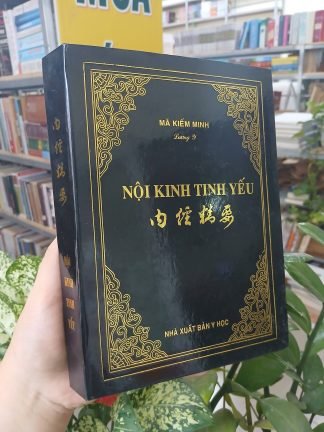 Nội Kinh Tinh Yếu - Lương Y Mã Kiếm Minh