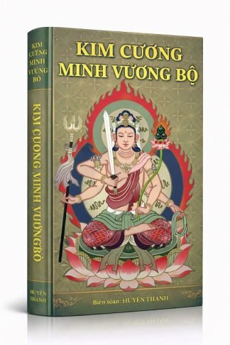 Kinh Kim Cương Minh Vương Bộ - Huyền Thanh