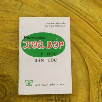 Phương Pháp Xoa Bóp Y Học Dân Tộc - Gs. Hoàng Bảo Châu & BS. Trần Quốc Bảo