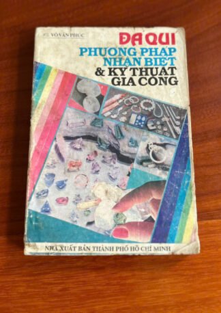 Đá Quý Phương Pháp Nhận Biết Và Kỹ Thuật Gia Công - Võ Văn Phúc