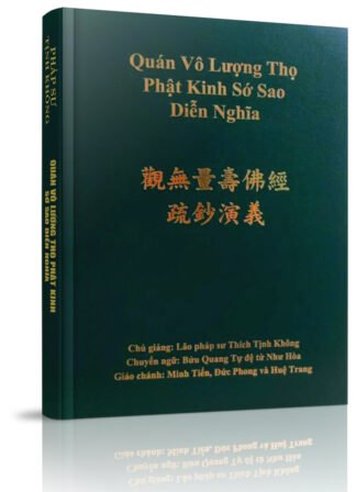 Quán Vô Lượng Thọ Phật Kinh Sớ Sao Diễn Nghĩa - Lão Pháp Sư Thích Tịnh Không